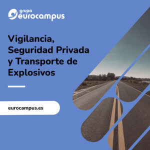 curso privado de vigilancia, seguridad privada y transporte de explosivos